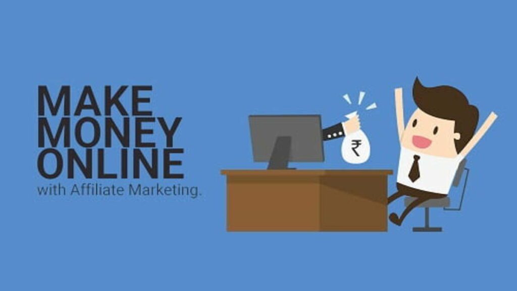 Affiliate Marketing and Making Money Online